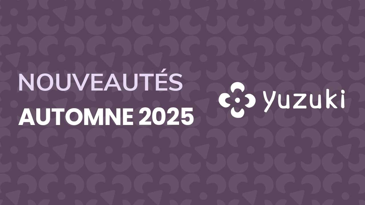 (Mis à jour le 19/11/2025) Les nouveautés de l’automne 2025 sur Yuzuki